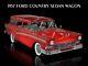 1957 Ford Country Squire Wagon New Metal Sign 24x30 Usa Steel Xl Size 7 Lb