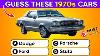 Classic Car Quiz Can You Guess 50 Classic Cars From The 1970s Start The Quiz