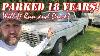 Ford F100 Parked For 18 Years Will It Run And Drive Home